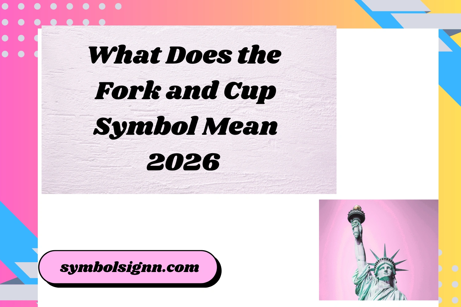 What Does the Fork and Cup Symbol Mean